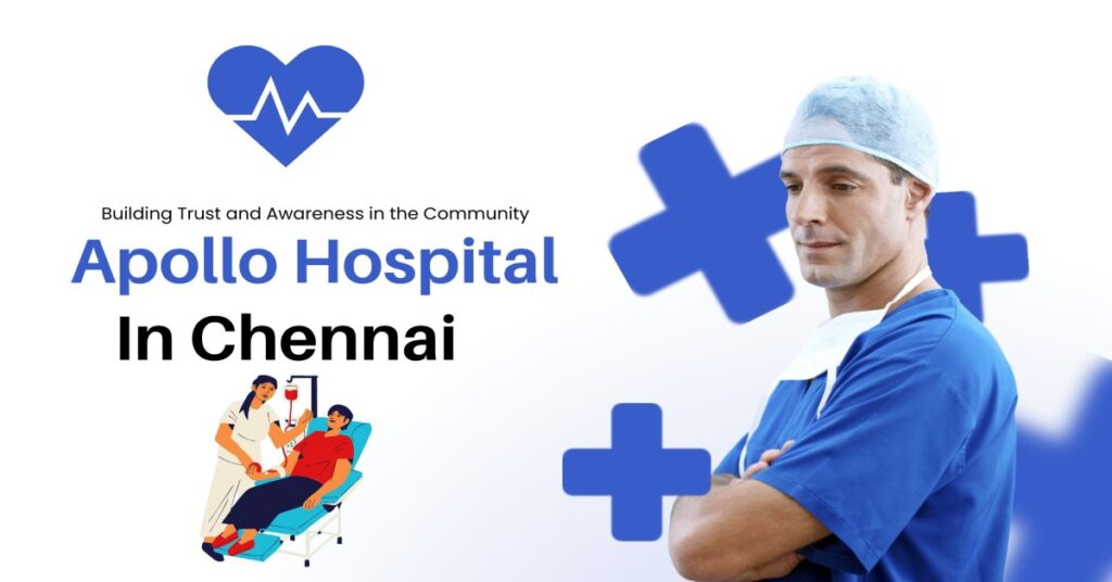 Apollo Hospital Chennai